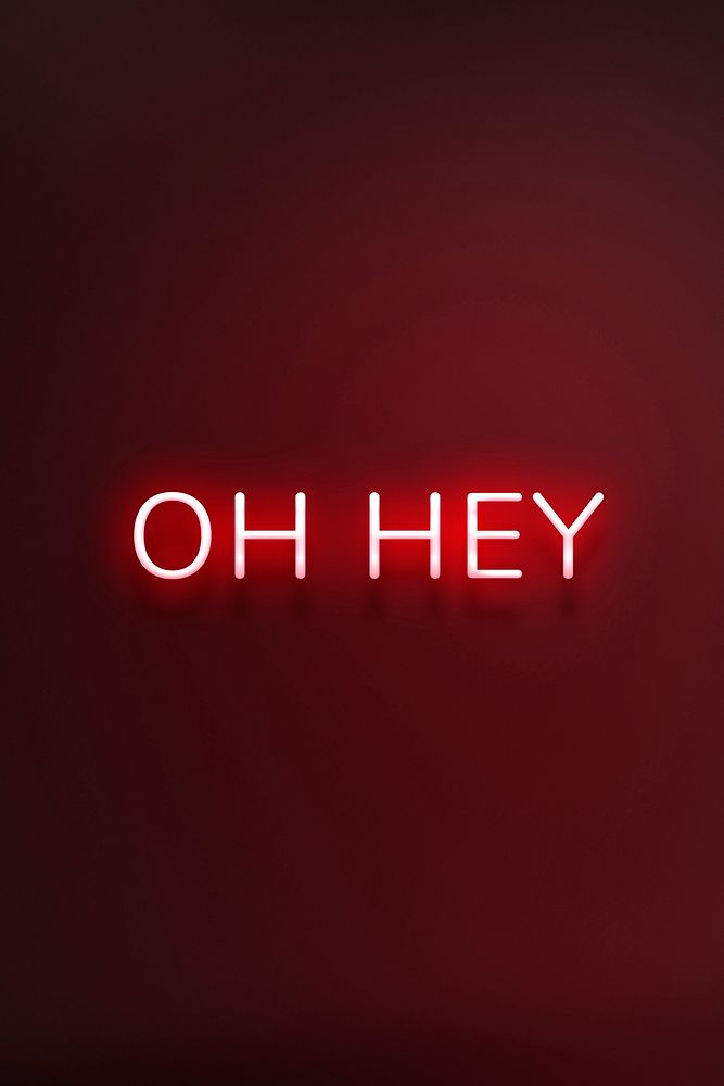 OH HEY neon word typography on a red background