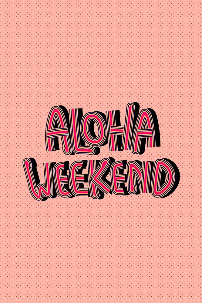 Hot pink aloha weekend retro calligraphy