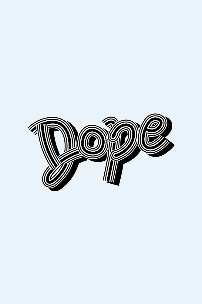 Dope funky psd black and white font illustration
