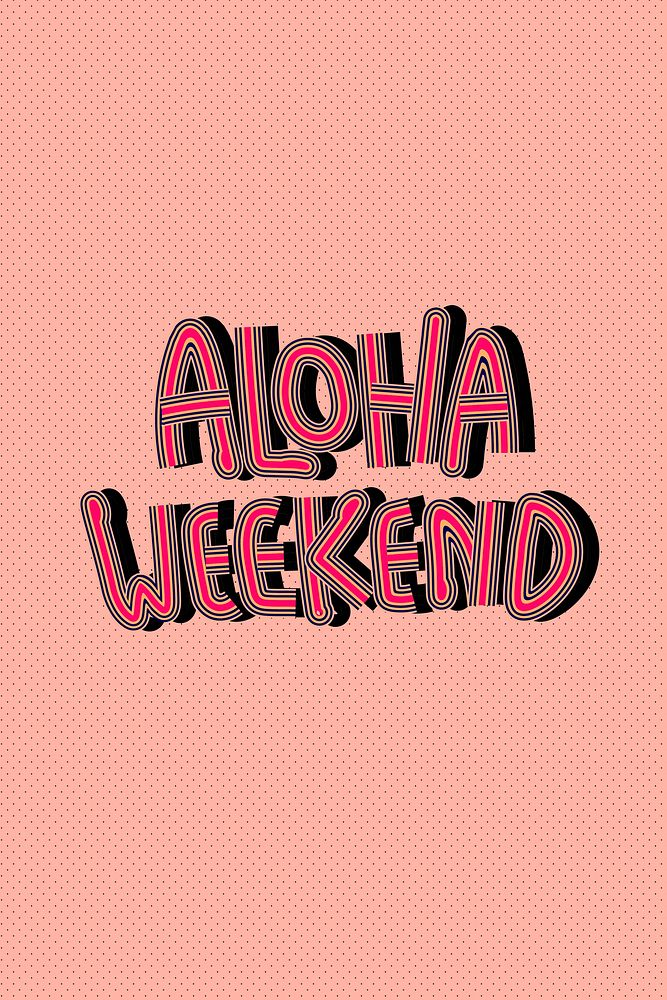 Aloha Weekend vector handwritten pink illustration
