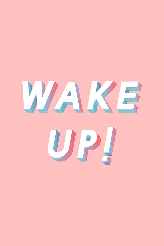 Wake up! lettering 3d effect gradient shadow typography