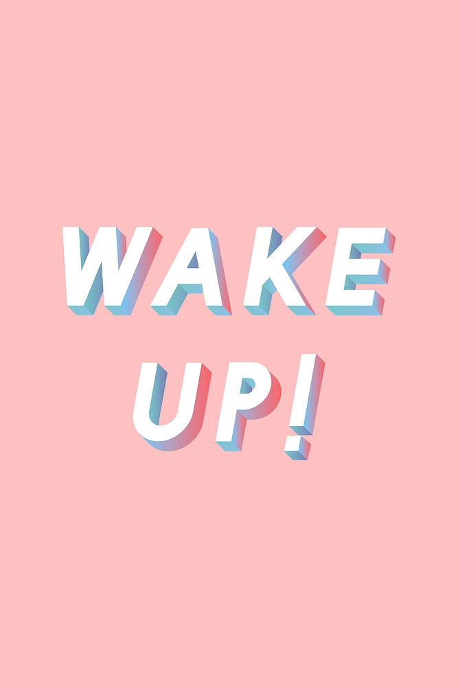Wake up! phrase vector isometric font typography