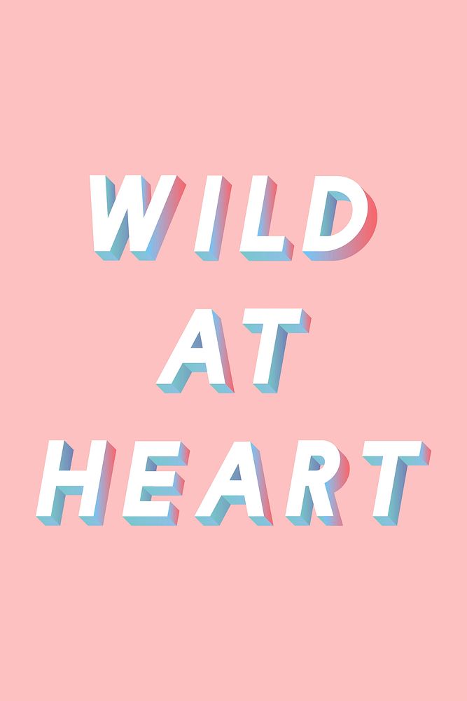 Isometric word Wild at heart typography on a millennial pink background vector