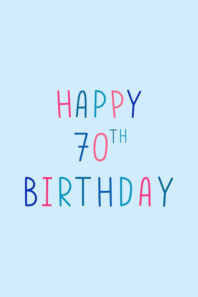 Happy 70th birthday multicolored typography