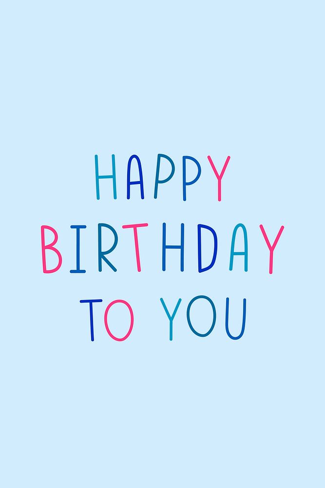 Happy birthday to you multicolored typography 