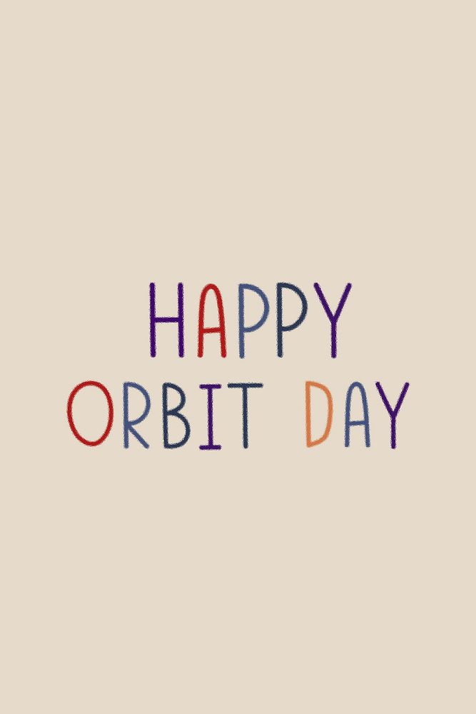 Happy orbit day colorful text graphic