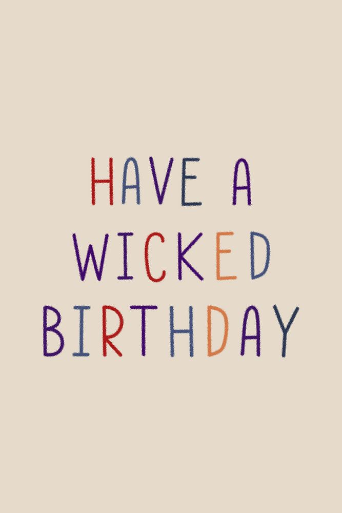 Have a wicked birthday colorful typography 