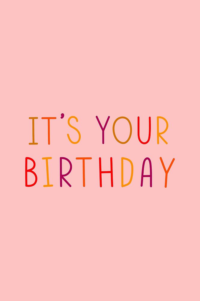It's your birthday colorful typography
