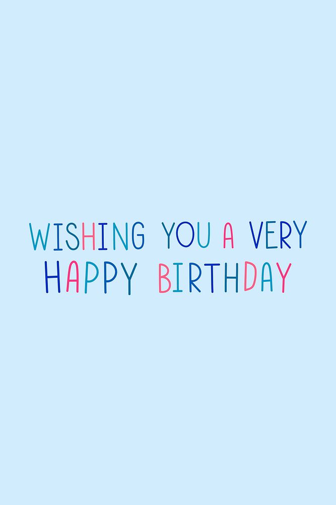 Wishing you a very happy birthday multicolored typography 