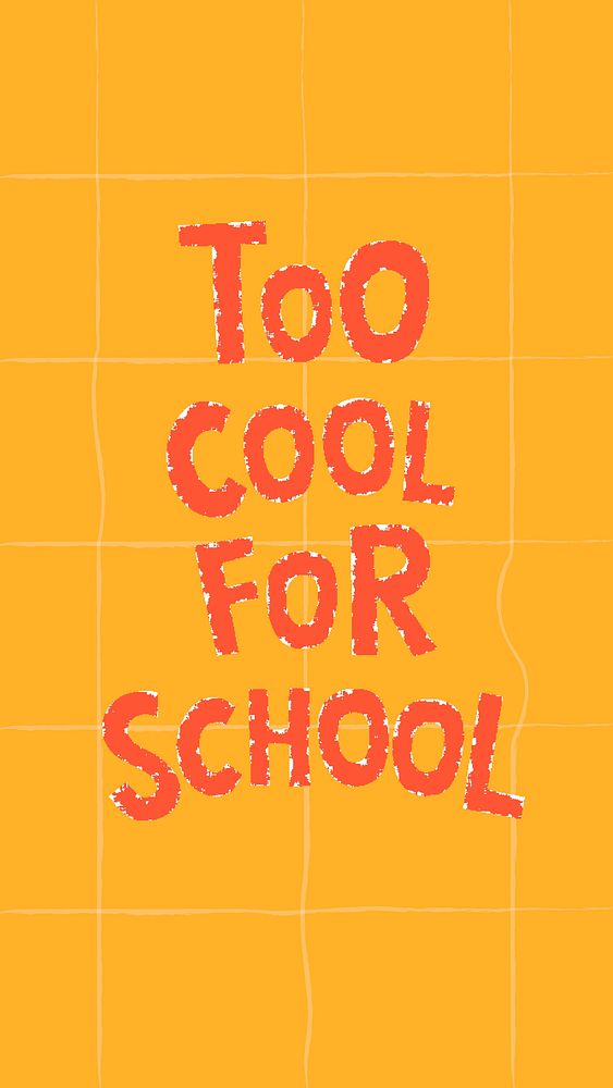 Too cool for school doodle typography on a yellow phone background vector