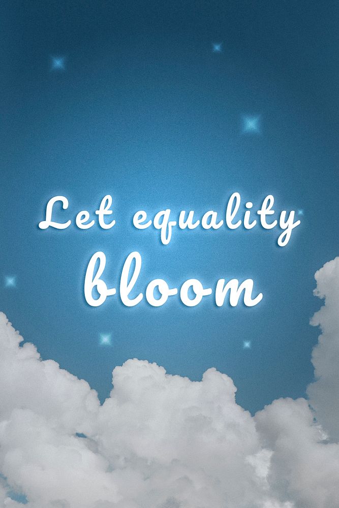 Let equality bloom neon light typography