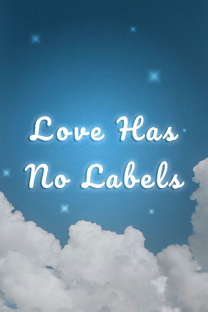 Love has no labels glowing neon typography