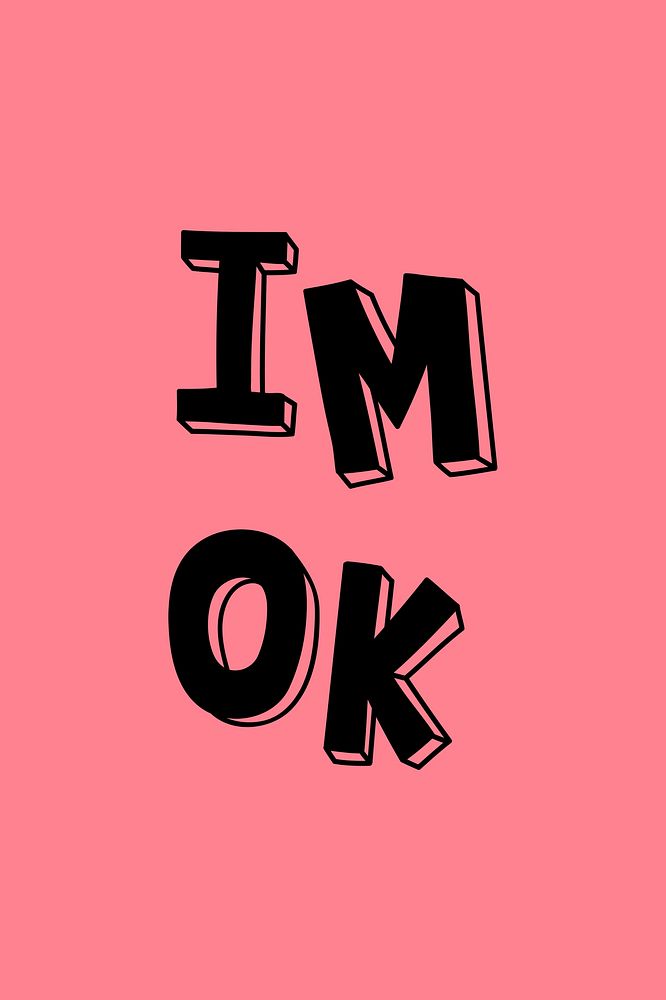 I'm ok psd word lettering typography
