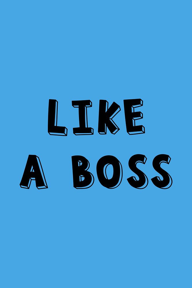Like a boss psd comic 3D bold style lettering typography