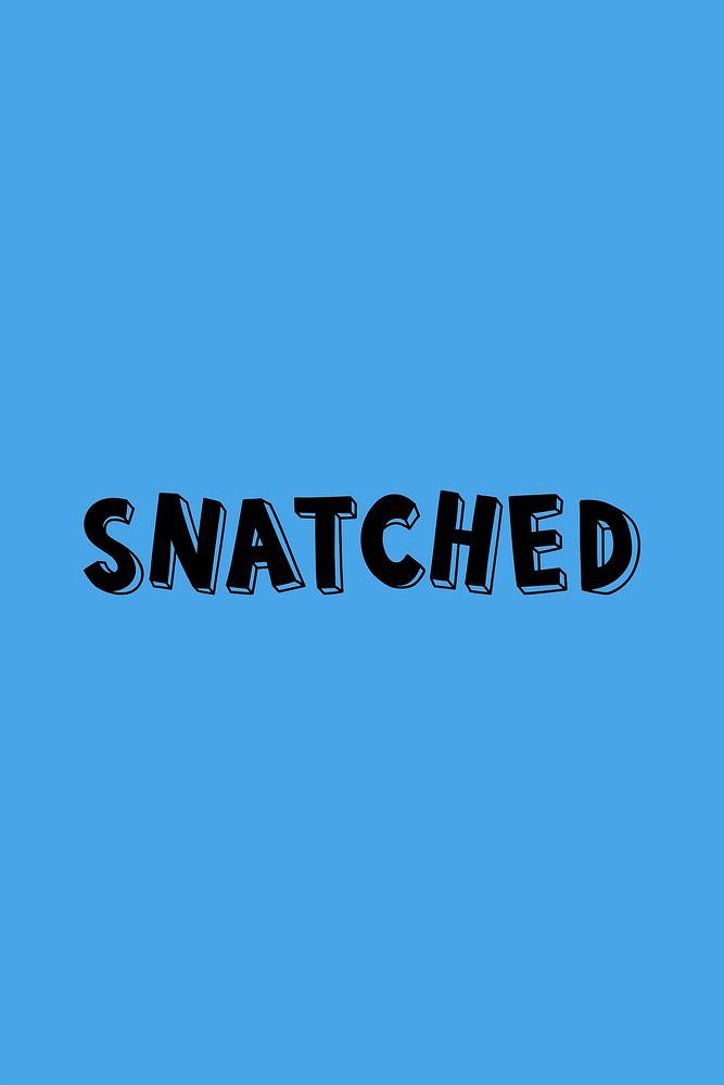 Snatched vector word lettering typography 