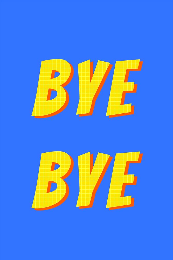 Bye bye colorful typography vector