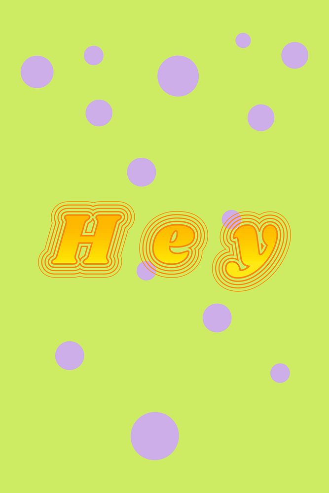 Colorful hey funky psd typography