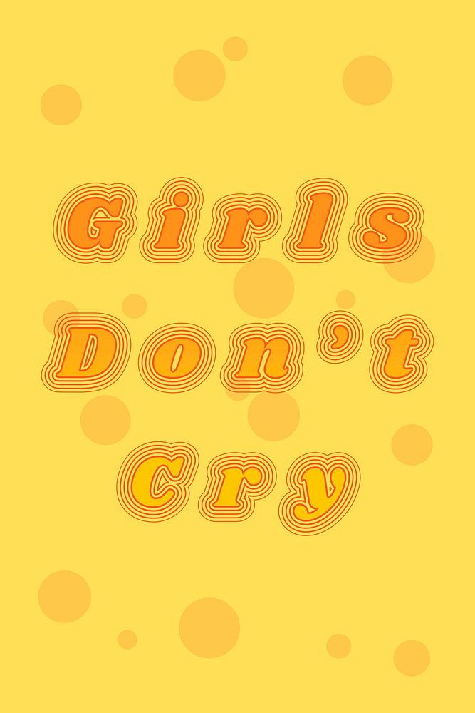Girls don't cry vector retro typography