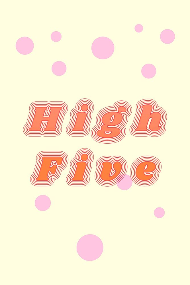 High five vector retro font typography