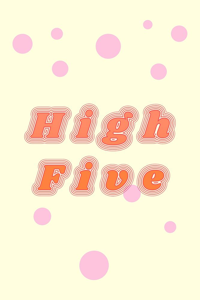 High five funky psd typography