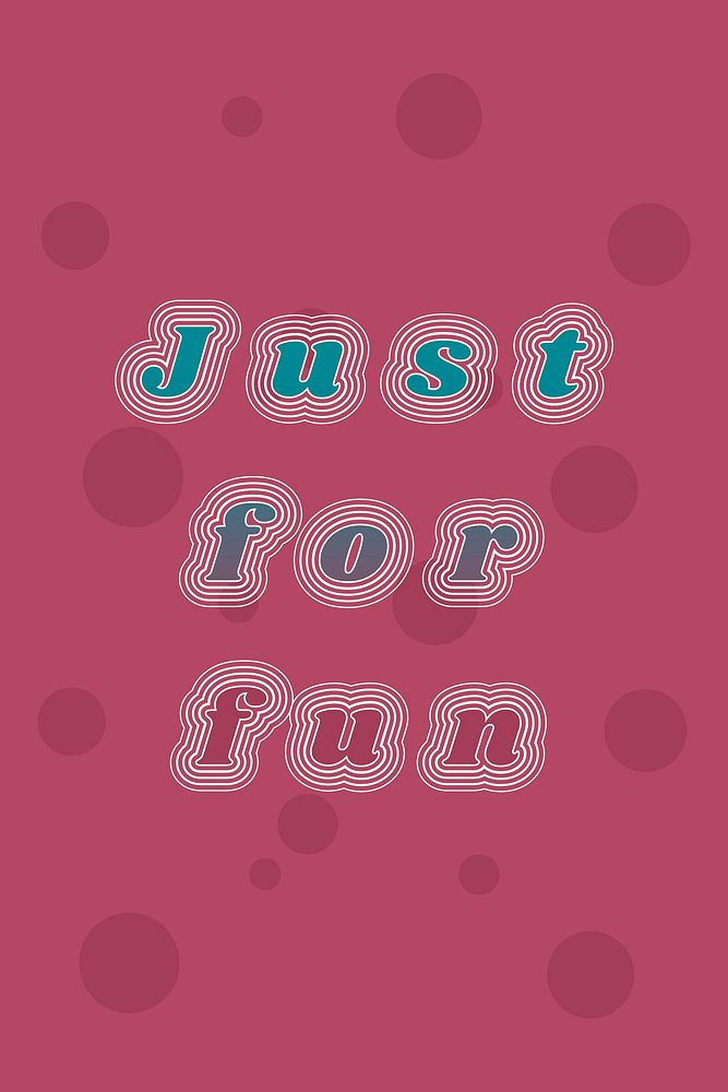Just for fun retro font typography vector