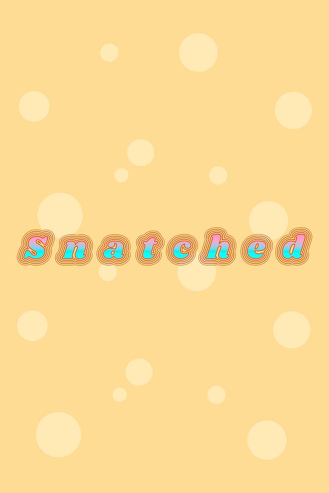 Snatched word retro typography vector