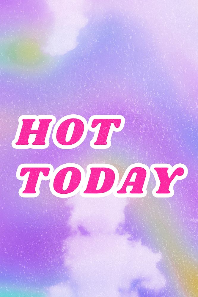 Retro Hot Today quote purple cloudy aesthetic