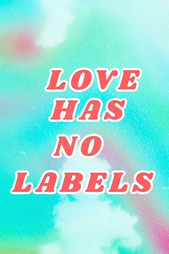 Blue Love Has No Labels trendy quote aesthetic