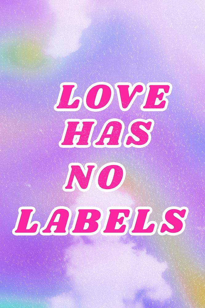 Purple Love Has No Labels aesthetic pastel typography illustration