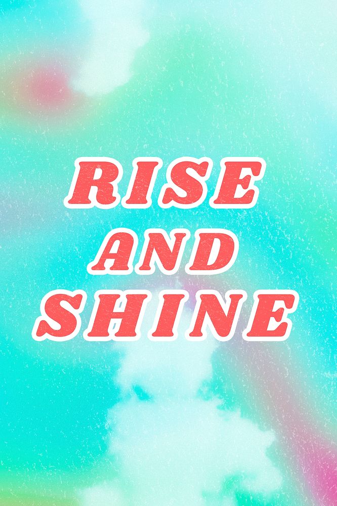 Retro Rise and Shine bright blue trendy quote aesthetic