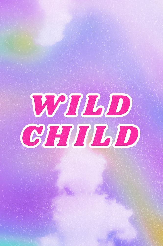 Wild Child abstract purple quote typography aesthetic