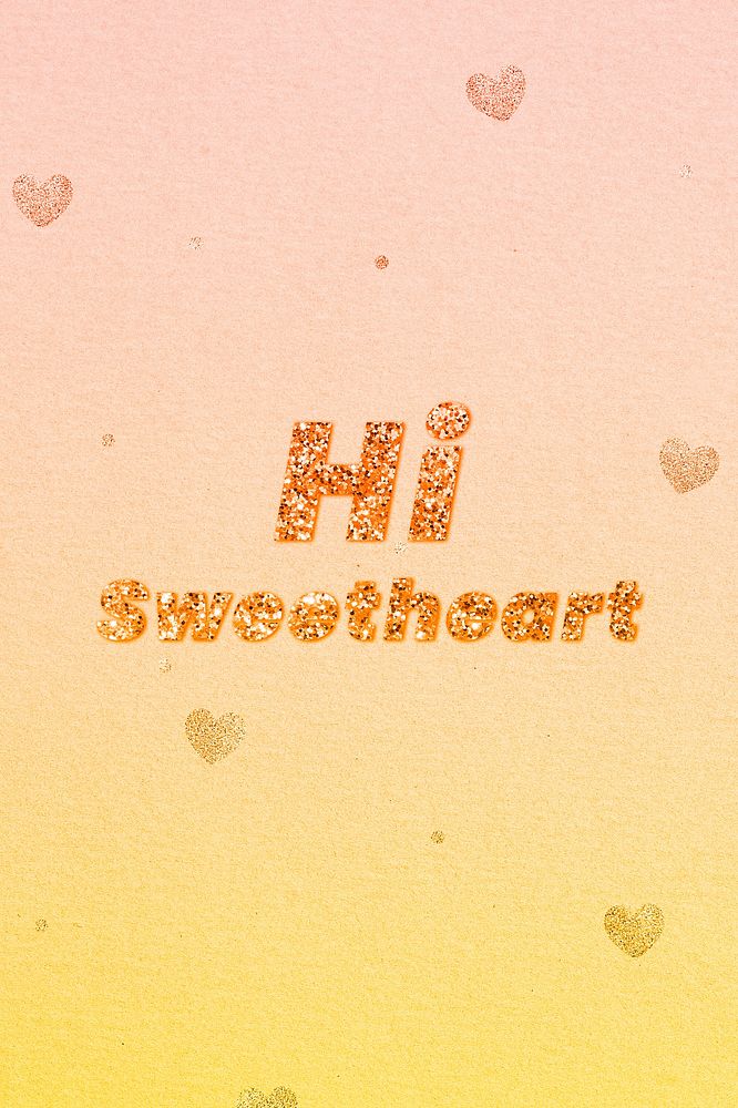 Hi sweetheart gold glitter text effect