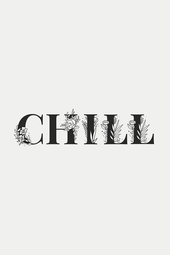 Chill vector word floral typography font