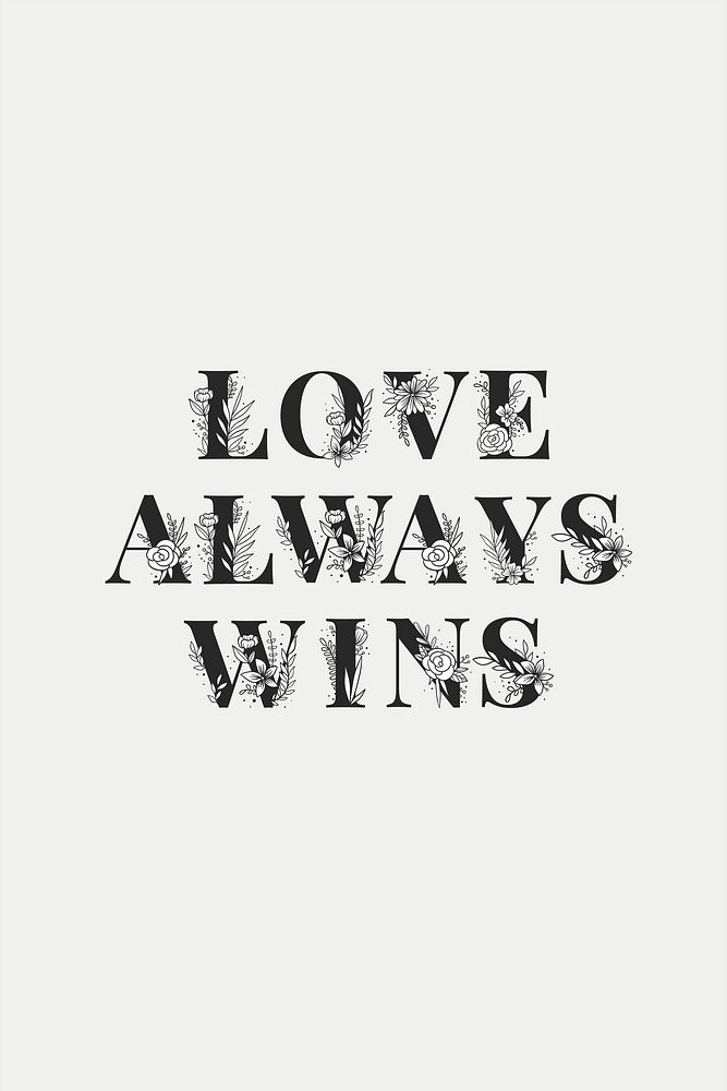 LGBT Love Always Wins floral vector text typography font lettering