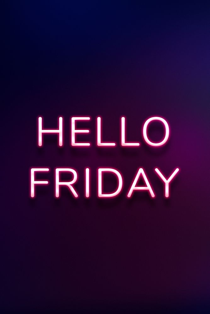 Hello Friday purple neon lettering