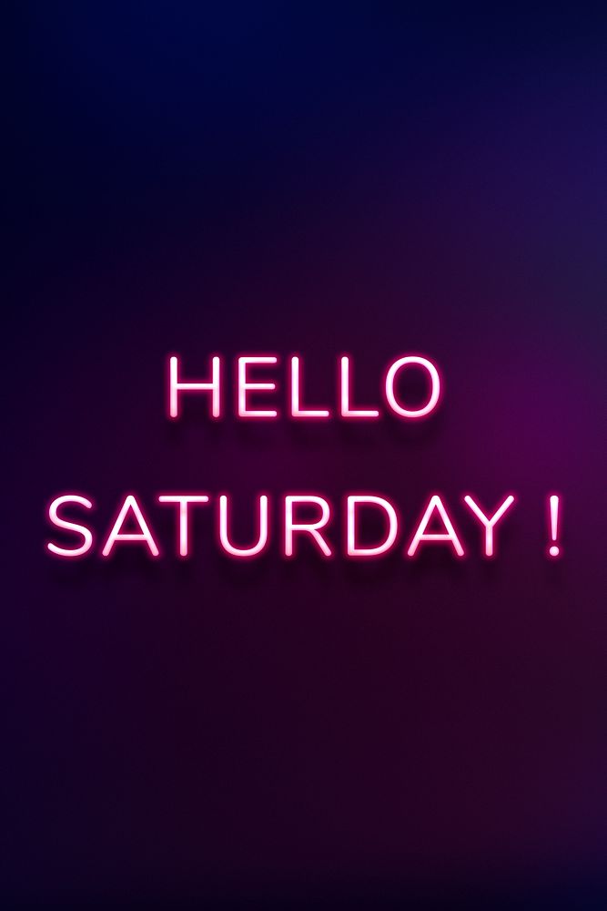 Hello Saturday! purple neon lettering