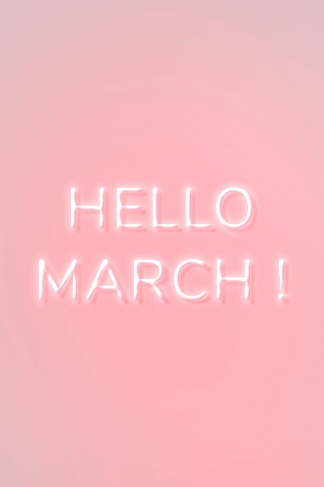 Glowing Hello March! neon pink text