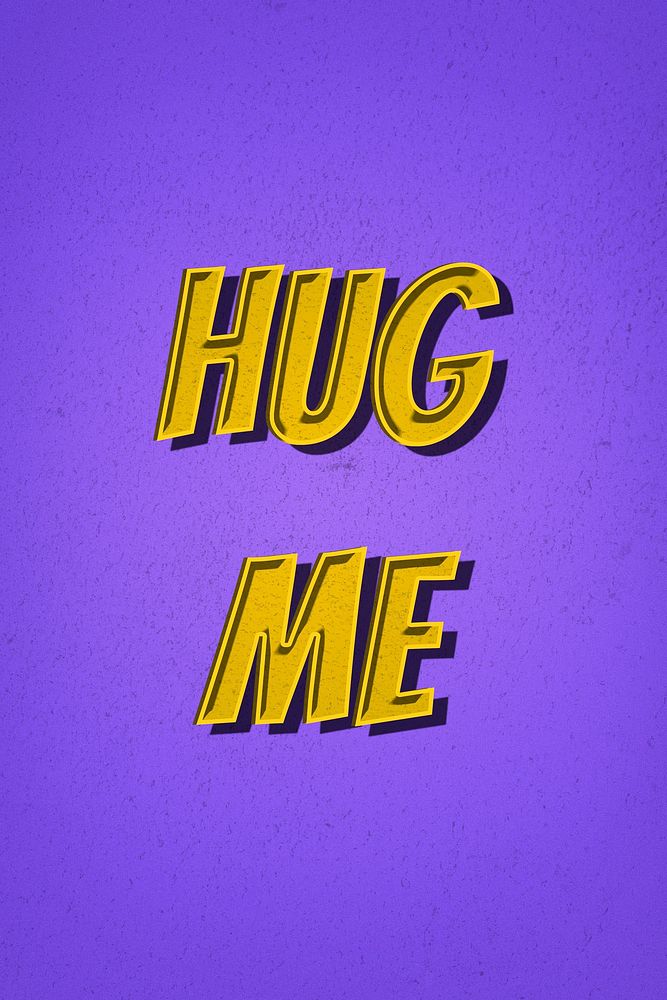 Hug me 