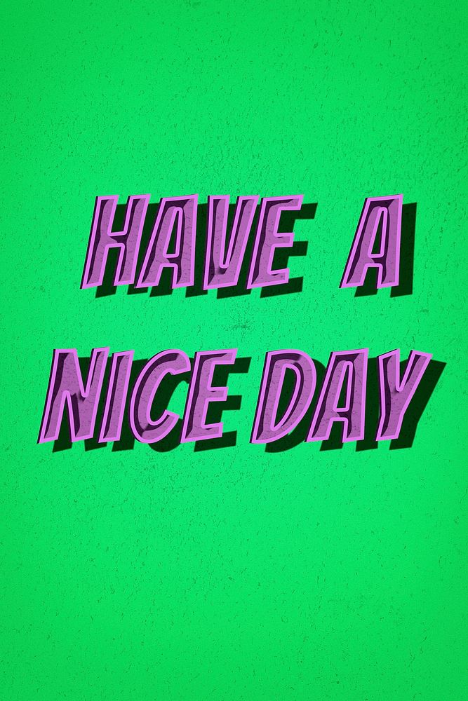 Have a nice day word comic font retro typography