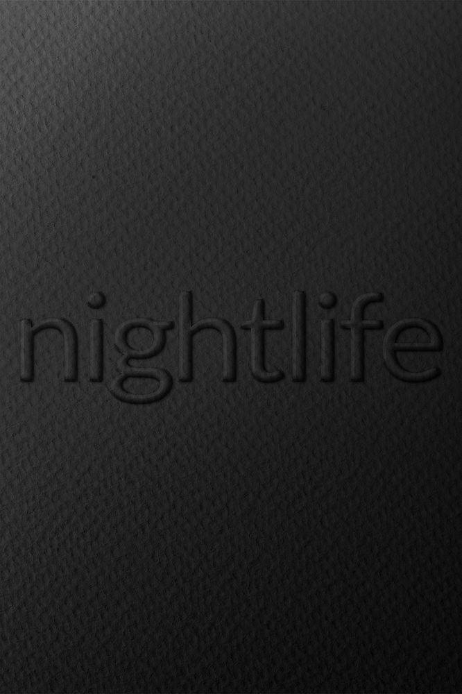 Nightlife word embossed typography on paper texture