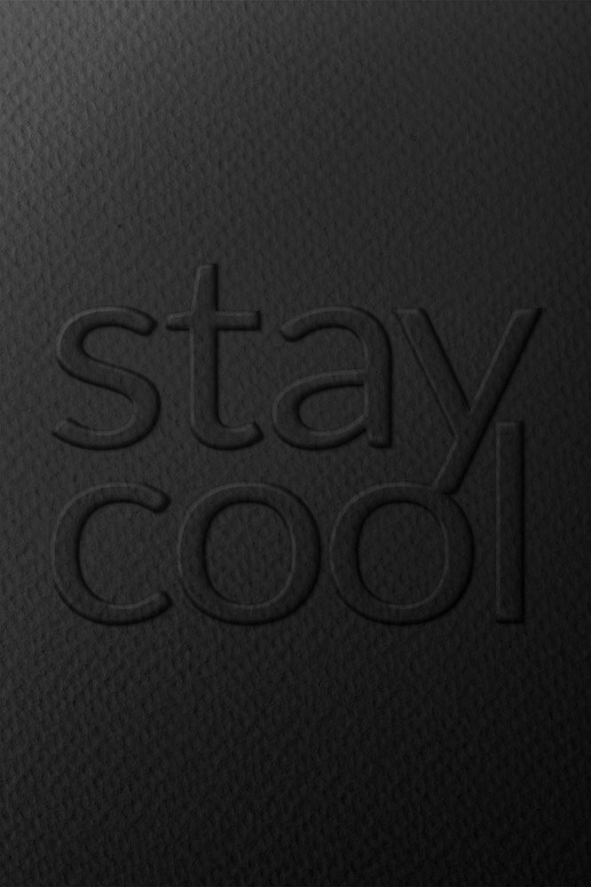 Stay cool phrase emboss typography on paper texture