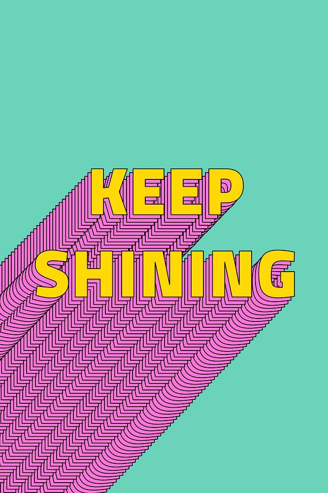 Kepp shining layered typography retro word