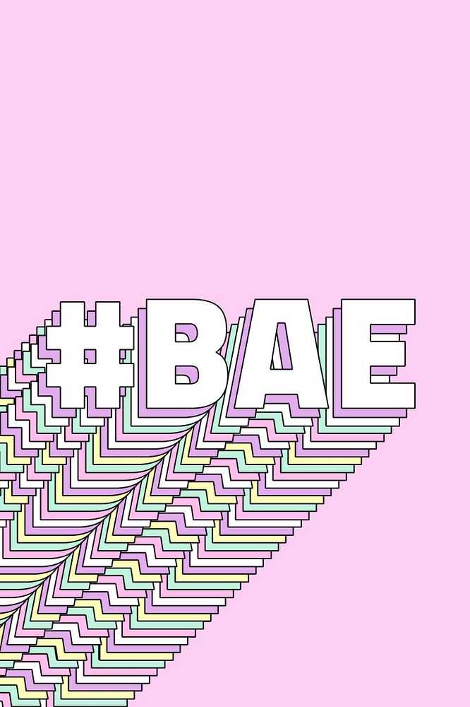 Hashtag bae layered typography retro word