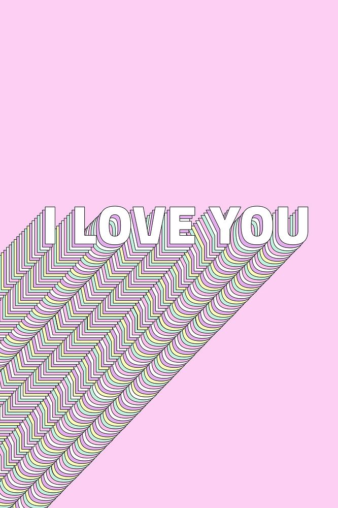 I love you layered message typography retro word