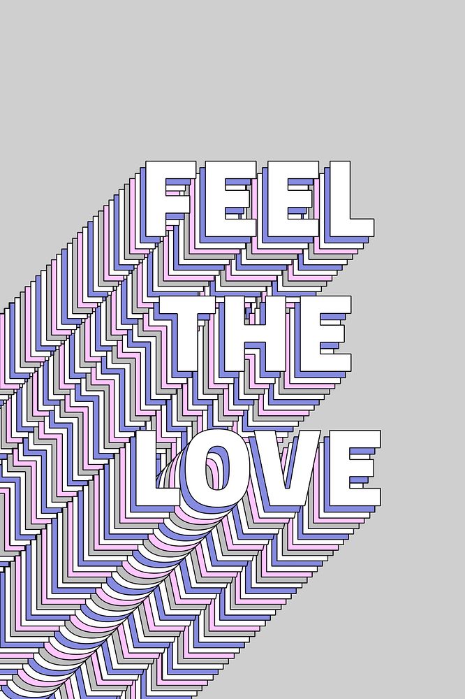 Feel the love layered typography retro word
