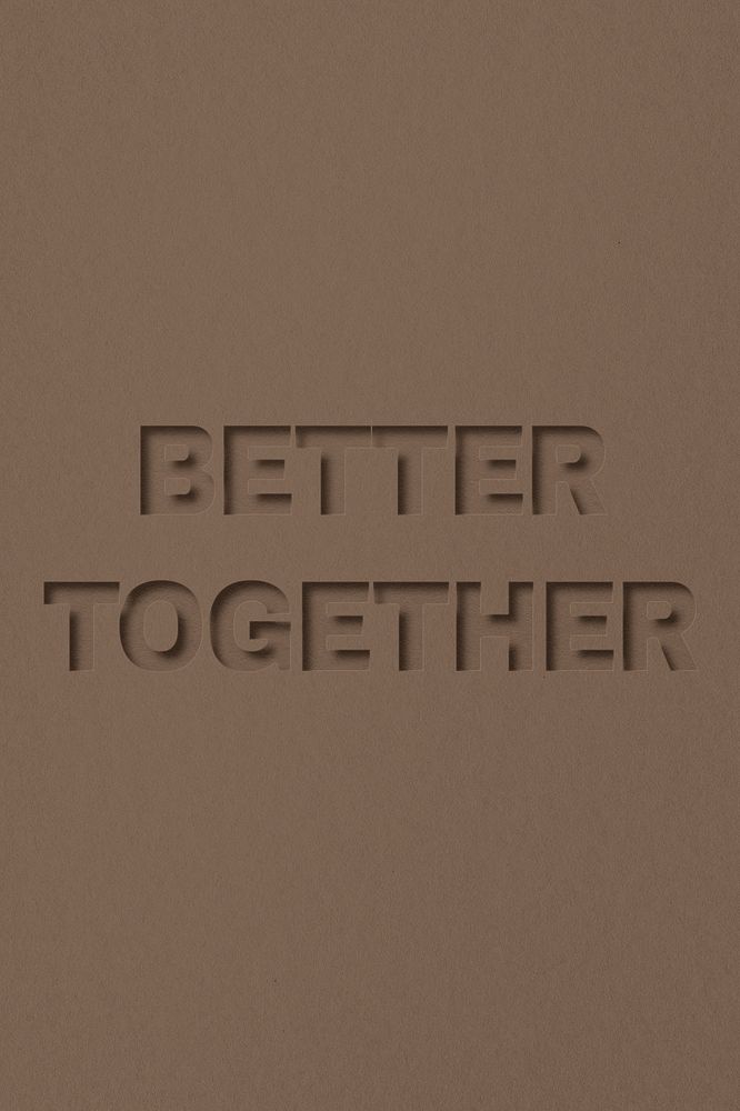 Better together word bold font typography