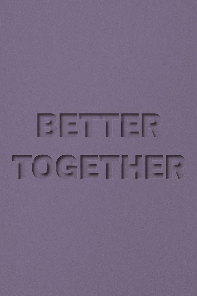 Better together word paper cut lettering