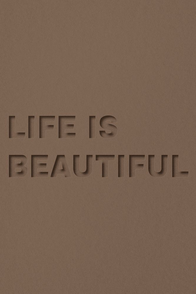 Life is beautiful text cut-out font typography