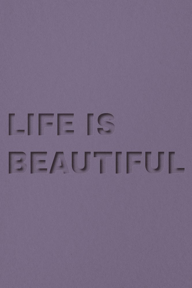 Life is beautiful word bold font typography paper texture