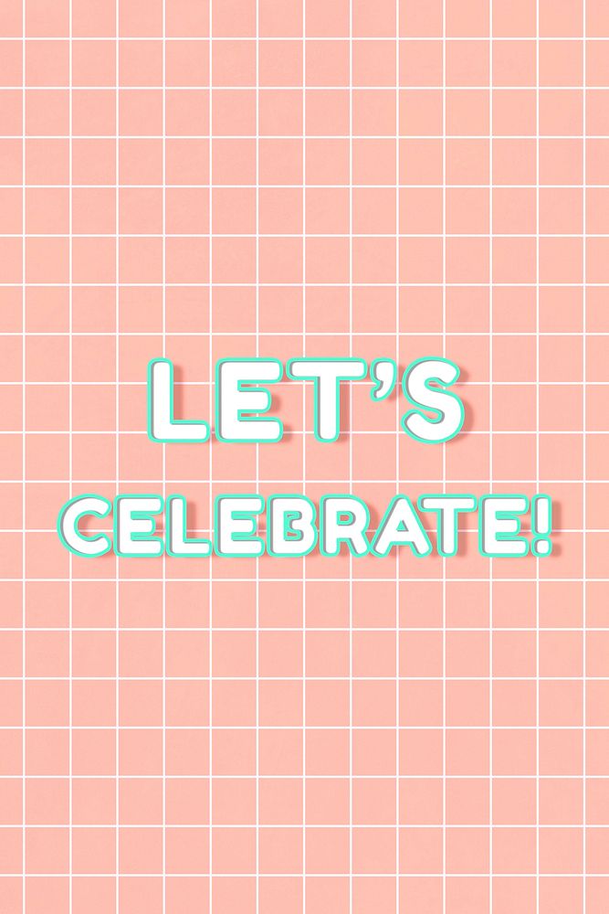 80&rsquo;s outline lettering let's celebrate! bold neon typography